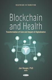 [ FreeCryptoLearn com ] Blockchain and Health - Transformation of Care and Impact of Digitalization