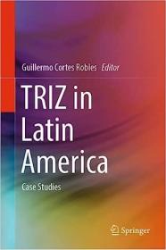 TRIZ in Latin America - Case Studies