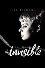 Jill Bilcock Dancing The Invisible (2017) [720p] [WEBRip] [YTS]
