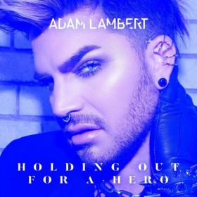 Adam Lambert - Holding Out for a Hero (2023) Mp3 320kbps [PMEDIA] ⭐️