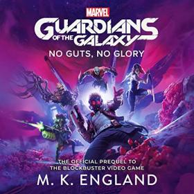 M  England - 2022 - Marvel's Guardians of the Galaxy꞉ No Guts, No Glory (Sci-Fi)