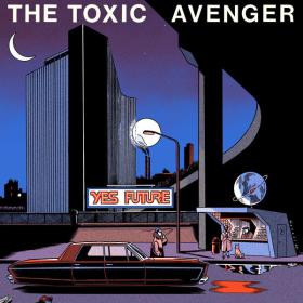 The Toxic Avenger - Yes Future (Extended) (2023) [16Bit-44.1kHz] FLAC [PMEDIA] ⭐️
