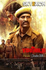 Viduthalai Part 1 2023 720p HQ S-Print Hindi (Studio-DUB) x264 AAC HC-ESub CineVood