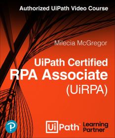 UiPath Certified RPA Associate (UiRPA) Authorized UiPath Course