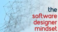 The Software Designer Mindset