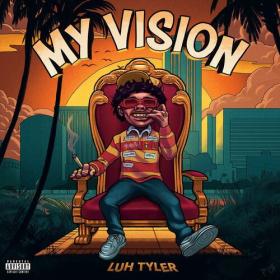 Luh Tyler - My Vision (2023) Mp3 320kbps [PMEDIA] ⭐️