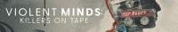 Violent Minds Killers on Tape S01E01 720p WEBRip x264-BAE[TGx]