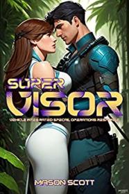 Super Visor by Mason Scott