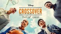 The Crossover S01 ITA ENG 1080p DSNP WEBDL DDP5.1 H264-MeM GP