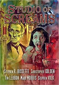 Studio of Screams by Stephen Volk
