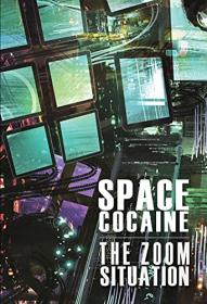 The Zoom Situation (Space Cocaine Series Book 2) by Mark Teppo (See Authors Below)