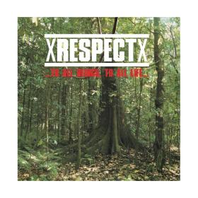X Respect X -    To All Beings, To All Life    (1995, 2021) [WMA] [Fallen Angel]