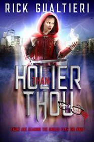 Holier Than Thou by Rick Gualtieri (The Tome of Bill #4)