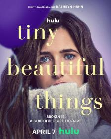 【高清剧集网 】最美丽的小事[全8集][简繁英字幕] Tiny Beautiful Things 2023 S01 2160p Hulu WEB-DL H265 DDP5.1-Huawei