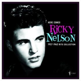 Ricky Nelson - Here Comes Ricky Nelson 1957-1962 Hits Collection (2023)  FLAC [PMEDIA] ⭐️