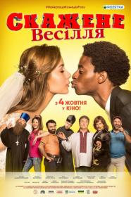 Crazy Wedding (2018) [UKRAINIAN] [1080p] [WEBRip] [5.1] [YTS]