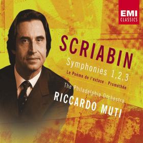 Scriabin - Symphonies - The Philadelphia Orchestra, Riccardo Muti (2001)