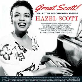 Hazel Scott - Great Scott! Collected Recordings 1939-57 (2023) Mp3 320kbps [PMEDIA] ⭐️