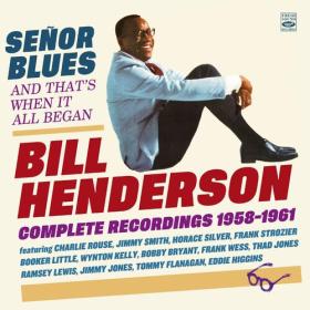 Bill Henderson - Señor Blues · Complete Recordings 1958-1961 (2023) Mp3 320kbps [PMEDIA] ⭐️