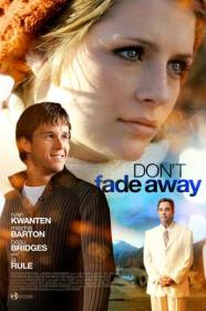 Dont Fade Away 2010 1080p WEBRip x264-LAMA[TGx]