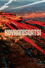 Koyaanisqatsi 1982 REMASTERED 1080p BluRay H264 AAC-LAMA[TGx]