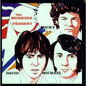 The Monkees - The Monkees Present Micky, David &  Michael (1969 Pop Rock) [Flac 16-44]