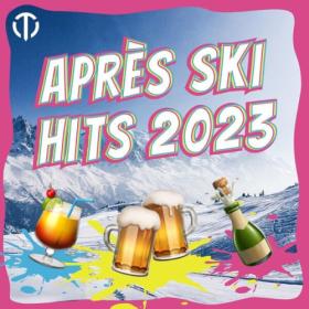 Various Artists - Apres Ski Hits 2023 (2023) Mp3 320kbps [PMEDIA] ⭐️