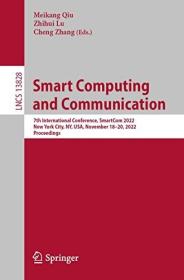 [ CoursePig.com ] Smart Computing and Communication - 7th International Conference (True EPUB)