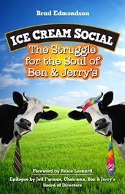 [ TutGator com ] Ice Cream Social - The Struggle for the Soul of Ben & Jerry's