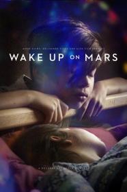 Wake Up On Mars (2020) [SWEDISH] [720p] [WEBRip] [YTS]