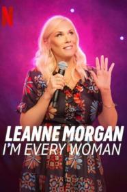 Leanne Morgan Im Every Woman 2023 720p WEBRip 800MB x264-GalaxyRG[TGx]