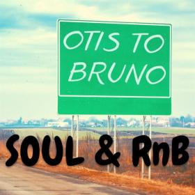 Various Artists - Otis to Bruno Soul & RnB (2023) Mp3 320kbps [PMEDIA] ⭐️