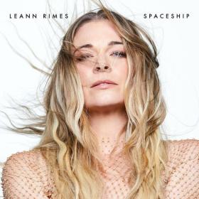 LeAnn Rimes - spaceship (2023) Mp3 320kbps [PMEDIA] ⭐️