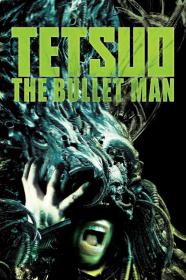 Tetsuo The Bullet Man (2009) [1080p] [BluRay] [5.1] [YTS]