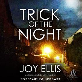 Joy Ellis - 2022 - Trick of the Night꞉ Detective Matt Ballard, 5 (Thriller)