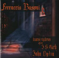 Busoni - Transcriptions after J S  Bach - John Ogden (2005)
