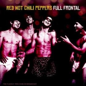 Red Hot Chili Peppers - Full Frontal  (Live 1994) (2023) FLAC [PMEDIA] ⭐️