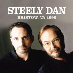 Steely Dan - Bristow, VA 1996 (2023) FLAC [PMEDIA] ⭐️