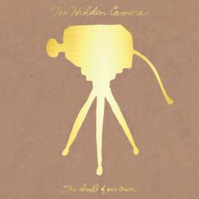 The Hidden Cameras - The Smell of Our Own (20th Anniversary Edition) (2023) FLAC [PMEDIA] ⭐️