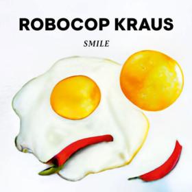 The Robocop Kraus - Smile (2023) [24Bit-48kHz] FLAC [PMEDIA] ⭐️