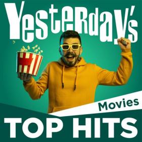 Various Artists - Yesterday's Top Hits_ Movies (2023) Mp3 320kbps [PMEDIA] ⭐️