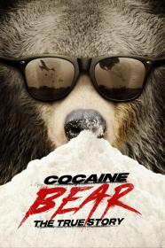 Cocaine Bear The True Story (2023) [1080p] [WEBRip] [5.1] [YTS]