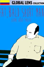 Fat Bald Short Man (2011) [SPANISH] [720p] [WEBRip] [YTS]