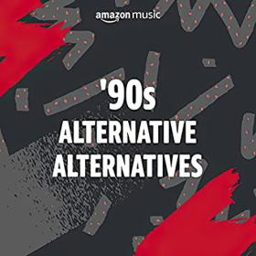 Various Artists - 90's Alternative Alternatives (2023) Mp3 320kbps [PMEDIA] ⭐️