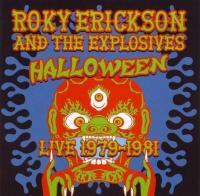 Roky Erickson And The Explosives - Halloween (Live 1979-1981) (2007)⭐WV