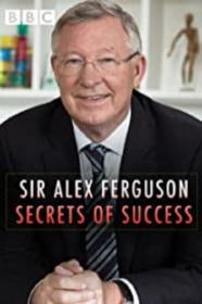 Sir Alex Ferguson Secrets Of Success 2015 1080p WEBRip x265-LAMA[TGx]