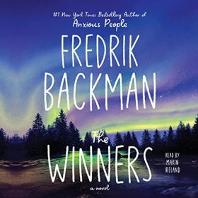 Fredrik Backman - 2022 - The Winners꞉ Beartown, Book 3 (Fiction)