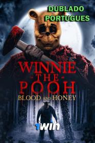 Winnie the Pooh Blood and Honey (2023) WEB-DL [Dublado Portugues] 1Win