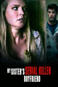 My Sisters Serial Killer Boyfriend (2023) [1080p] [WEBRip] [YTS]
