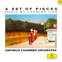 A Set of Pieces, Music by Charles Ives - Orpheus Chamber Orchestra (1994)